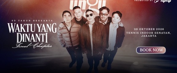 Ungu — Waktu Yang Dinanti, Final Chapter, 30 October 2026 at Tennis Indoor Senayan, Jakarta